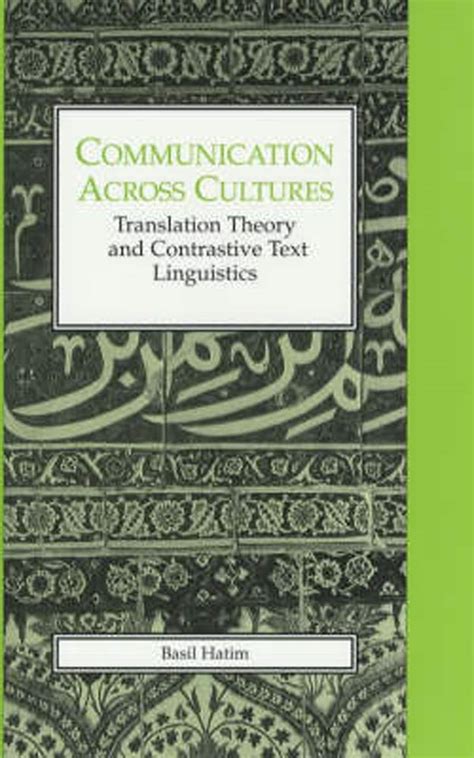 Communication Across Cultures Translation Theory And Contrastive Text Linguistics