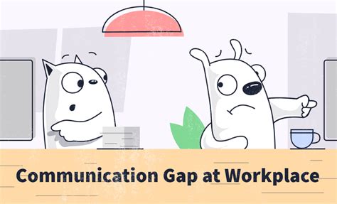 Communication Gap