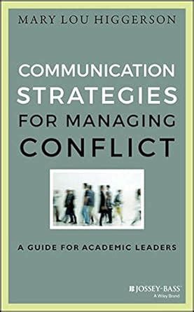 Communication strategies for managing conflict a guide for academic leaders jossey bass resources for department. - Garmin nuvi 1490t user manual download.
