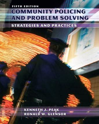 Community Policing And Problem Solving Strategies And Practices 6 E