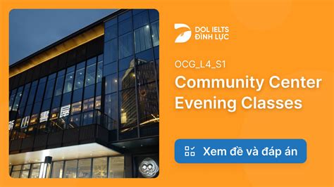 Community center evening classes ielts listening answer. .  ...