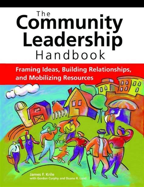 Community leadership handbook framing ideas building relationships and mobilizing resources. - Ce que l'occident ne voit pas de l'occident.