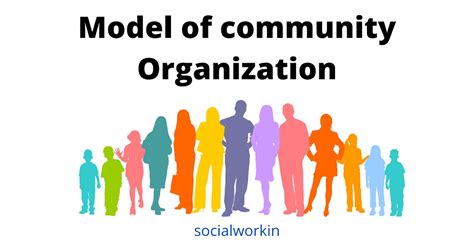 gain insight about the series of steps undertaken in the process of community organization; understand and analyze the diverse models of community organization; …. 