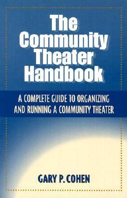 Community theater handbook the a complete guide to organizing and running a community theater. - Solution guide for marcel b finan.