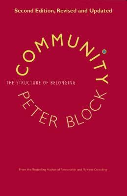 Full Download Community The Structure Of Belonging By Peter Block