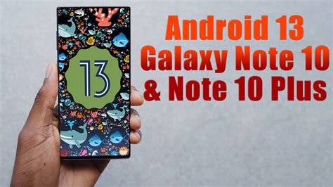 Como actualizar note 10 plus a android 13. .