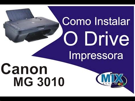 Como baixar instalar driver impressora Canon MG 3010 facil e …