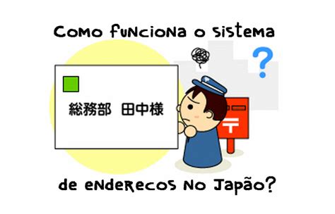 Como decifrar os endereços no Japão? Curiosidades do Japão