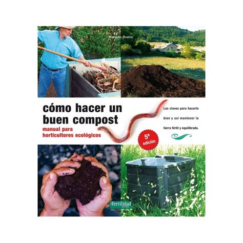 Como hacer un buen compost manual para horticultores ecologicos guias para la fertilidad de la tierra. - Caterpillar motor grader service manual 14e.