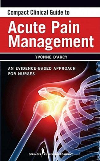 Compact clinical guide to acute pain management an evidence based. - Ati lpn step test study guide.