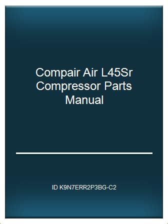 Compair air l45sr compressor parts manual. - Digital logic circuit analysis and design solution manual.
