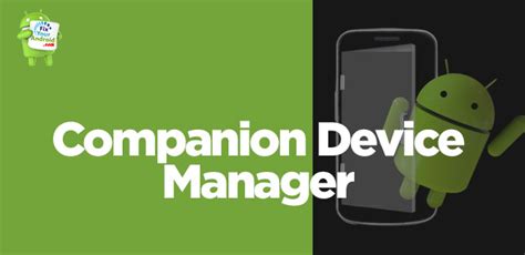 Companion device manager apk. 0 This release may come in several variants...