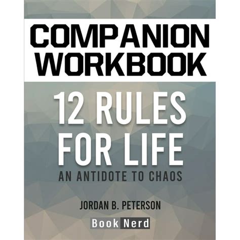 Download Companion Workbook 12 Rules For Life An Antidote To Chaos By Book Nerd