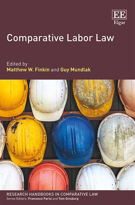 Comparative labor law research handbooks in comparative law series. - All practical purposes 9th edition study guide.