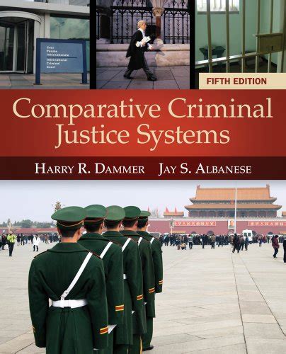 Download Comparative Criminal Justice Systems By Harry R Dammer