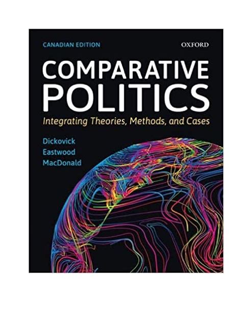 Read Online Comparative Politics Integrating Theories Methods And Cases By J Tyler Dickovick