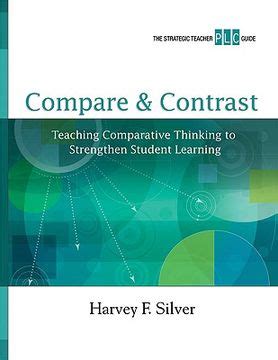 Compare contrast teaching comparative thinking to strengthen student learning a strategic teacher plc guide. - Kranichhaus, land hadeln, kreis land hadeln.