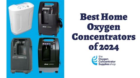 Comparing the Best Home Oxygen Concentrator of 2024