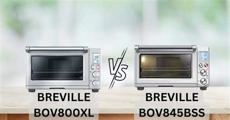 Comparison of Breville BOV800XL vs BOV845BSS Toaster Ovens