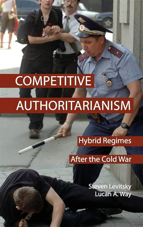 Competitive authoritarianism countries.  The New Competitive Authoritarianism In recent year...