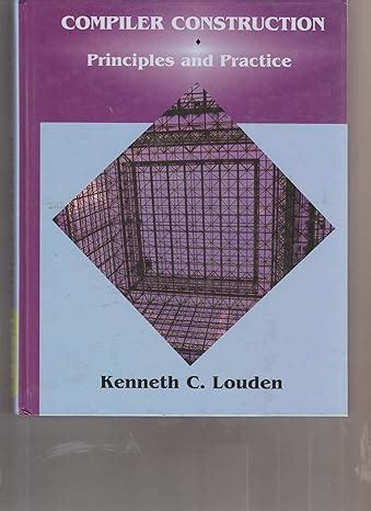 Compiler Construction Principles And Practice