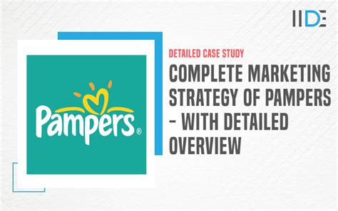 Complete Marketing Strategy of Pampers - 2024 IIDE