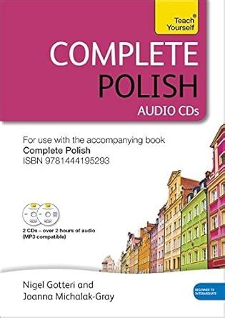 Complete Polish Beginner To Intermediate Course Audio Support New Edition Teach Yourself