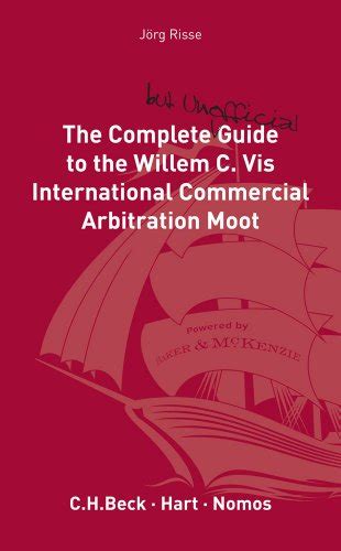 Complete but unofficial guide to the willem c vis commercial arbitration moot 2nd edition. - Admiralty manual of seamanship v 3 b r 67 2.