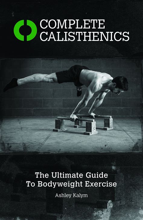 Complete calisthenics the ultimate guide to bodyweight training. - Saab 9 5 aero repair manual gt750.
