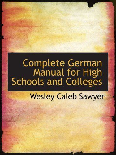 Complete german manual for high schools and colleges by wesley caleb sawyer. - Misc tractors ingersoll rand dr600 air compressor service manual.