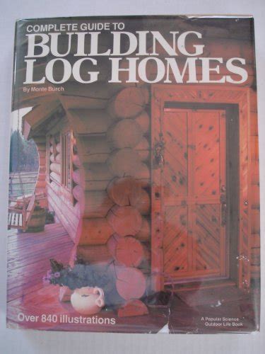 Complete guide to building log homes complete guide to building log homes. - Tryfan and glyder fach climbers club guides to wales.