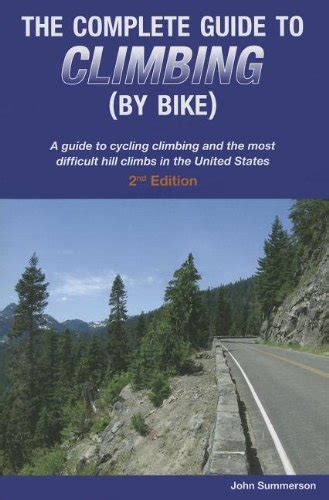 Complete guide to climbing by bike 2nd edition. - Management accounting atkinson 6th edition solution manual.