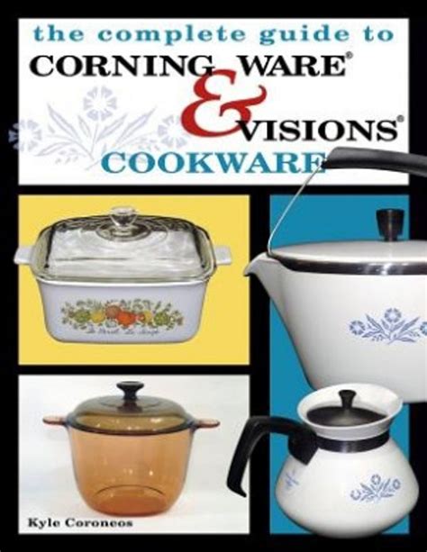 Complete guide to corning ware visions cookware. - Organic chemistry john mcmurry solution manual online.