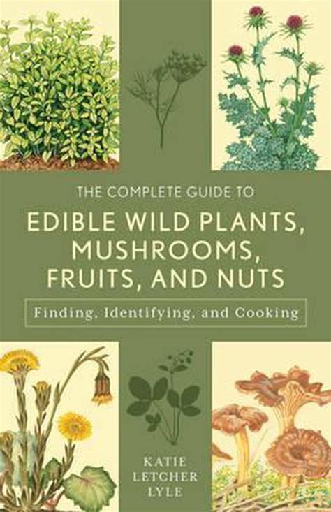 Complete guide to edible wild plants mushrooms fruits and nuts how to find identify and cook them guide. - Before you think another thought an illustrated guide to understanding how your thoughts and beliefs create your.
