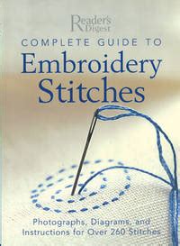 Complete guide to embroidery stitches photographs diagrams and instructions for over 260 stitches readers. - Sons and daughters of blessing manual and curriculum by vince arnone.