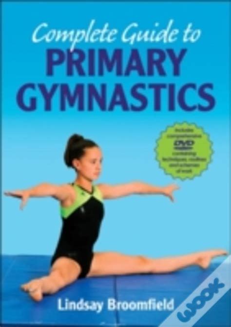 Complete guide to primary gymnastics by lindsay broomfield. - Manuale di servizio harley davidson xl883n.