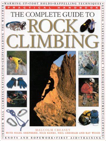 Complete guide to rock climbing practical handbook. - The home brewer s guide to vintage beer rediscovered recipes.