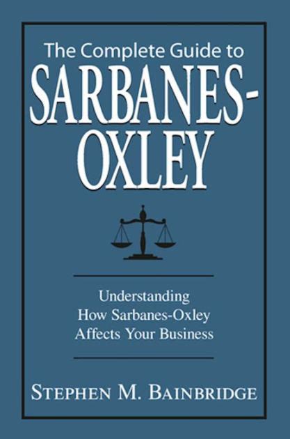 Complete guide to sarbanes oxley understanding how sarbanes oxley affects your business. - Singapore math pacing guide fifth grade.