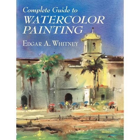 Complete guide to watercolor painting dover art instruction. - Plug ins for adobe photoshop a guide for photographers.