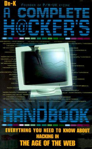 Complete hackers handbook everything you need to know about hacking in the age of the web. - The death of cool gavin mcinnes.