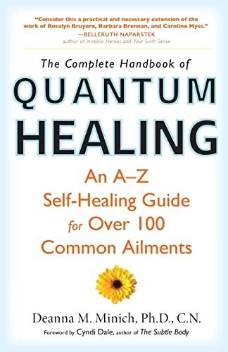Complete handbook of quantum healing the an a z self. - Como sanar las ocho etapas de la vida.