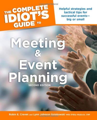 Complete idiot apos s guide to meeting and event planning 1st edition. - Quinto concilio provincial mexicano celebrado en 1896.