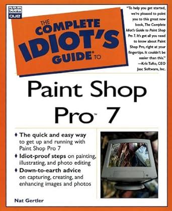 Complete idiots guide to paint shop pro 7 complete idiots guide. - Reacia amante chantajeada esposa magnates griegos.