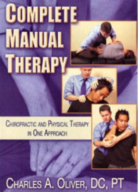 Complete manual therapy chiropractic physical therapy in one approach paperback. - Manuale empacadora new holland d 1000.