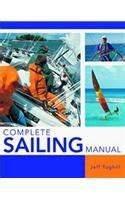 Complete sailing manual by jeff toghill. - L'homme qui voulait nous rendre fiers.