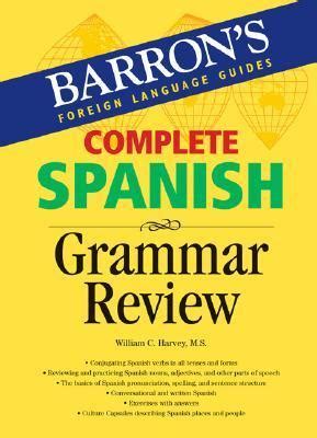Complete spanish grammar review barron s foreign language guides. - Manual for mini max csa bench voir.