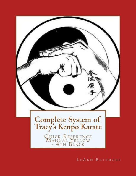 Complete system of tracys kenpo karate quick reference manual yellow through 4th black belt. - Excellentie, wilt u dat het kan of dat het niet kan?.