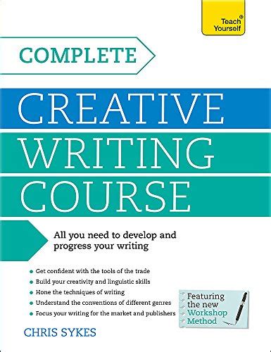 Read Online Complete Creative Writing Course By Chris Sykes