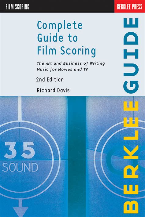 Read Complete Guide To Film Scoring The Art And Business Of Writing Music For Movies And Tv By Richard Davis
