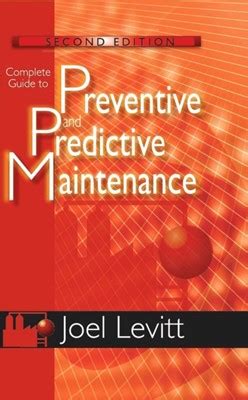 Full Download Complete Guide To Preventive And Predictive Maintenance By Joel Levitt